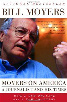 Moyers on America: A Journalist and His Times