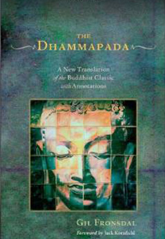 The Dhammapada: A New Translation of the Buddhist Classic with Annotations