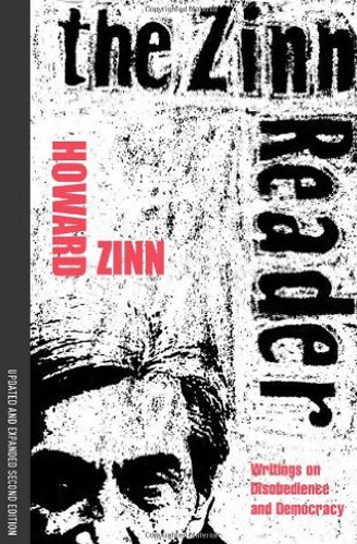 The Zinn Reader: Writings on Disobedience and Democracy