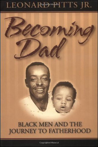 Becoming Dad: Black Men and the Journey to Fatherhood